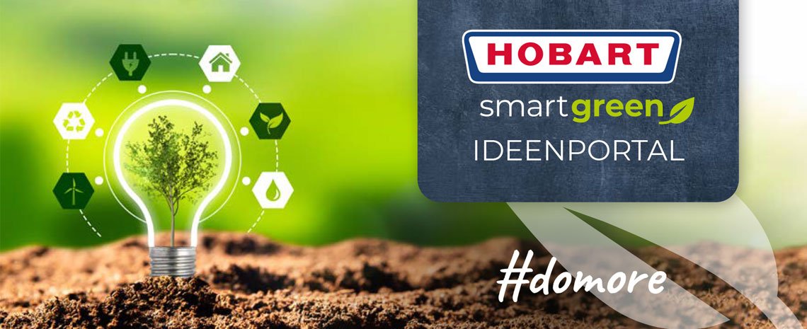 Grafik mit einer Glühbirne, aus der ein grüner Baum wächst, umgeben von Nachhaltigkeitssymbolen wie Recycling und Energie. Rechts das Logo „HOBART smartgreen Ideenportal“ und der Hashtag #domore auf grünem Hintergrund.